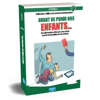 AVANT DE PUNIR NOS ENFANTS