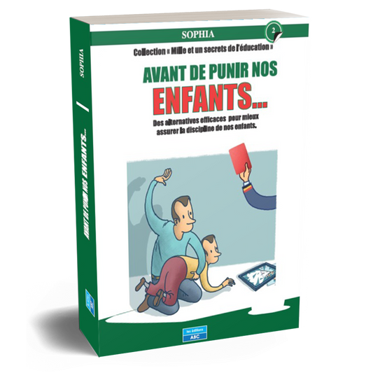 AVANT DE PUNIR NOS ENFANTS